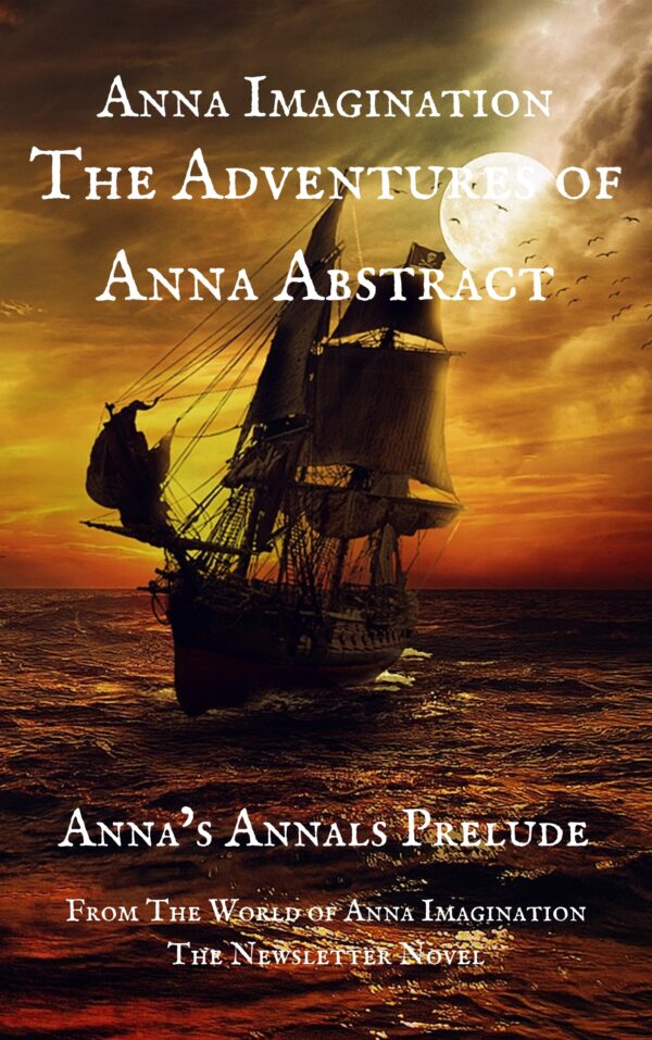 Into The Abstract : Anna’s Annals Prelude (eBook)