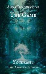 The Game : The Ashavana Stones (eBook)