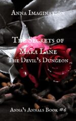 The Devil's Dungeon : The Secrets of Mara Lane (Anna's Annals Book #6)