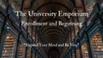 Enrollment : The University Emporium : The Pilgrim School (Monthly)
